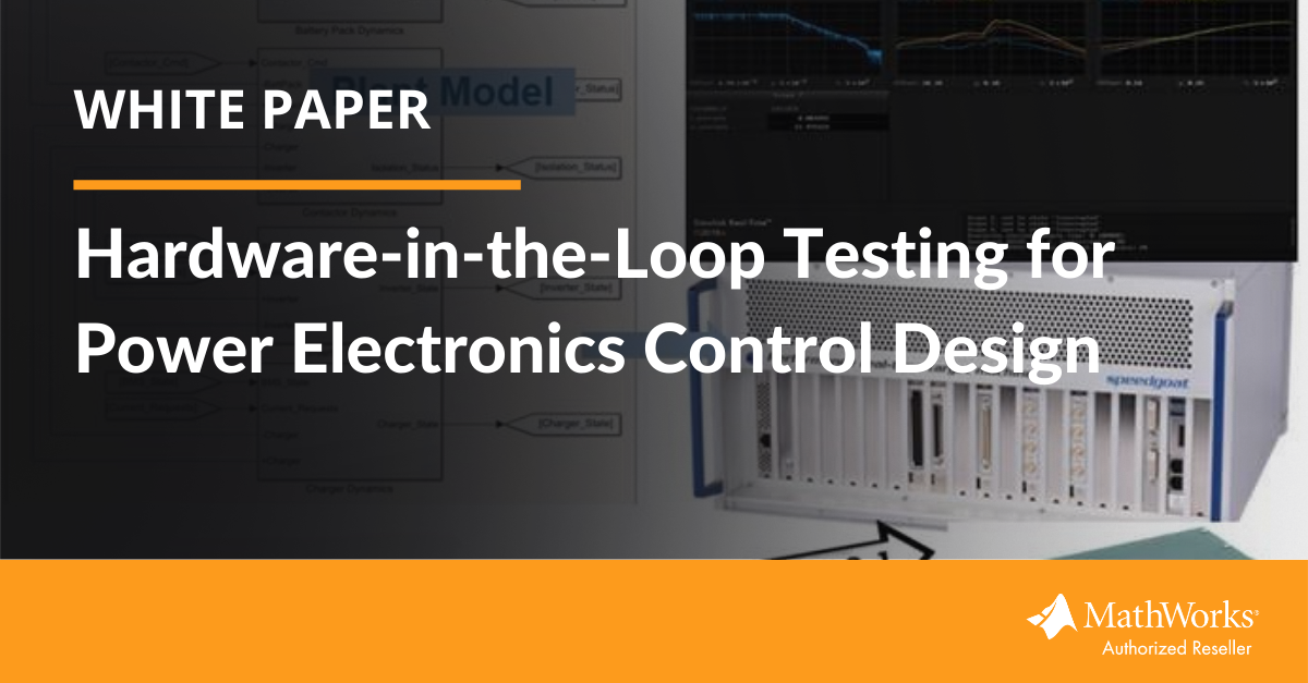 [White paper] Hardware-in-the-Loop Testing for Power Electronics Control Design