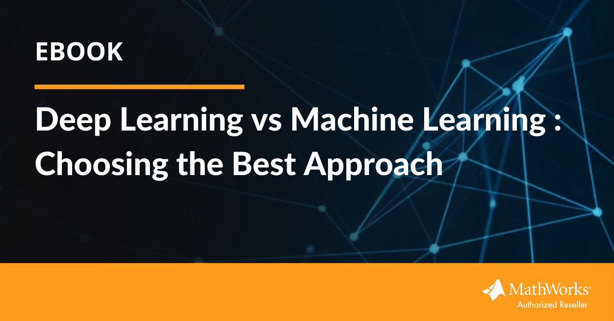 [eBook] DeepLearningVSMachineLearningChoosing the best Approach-1