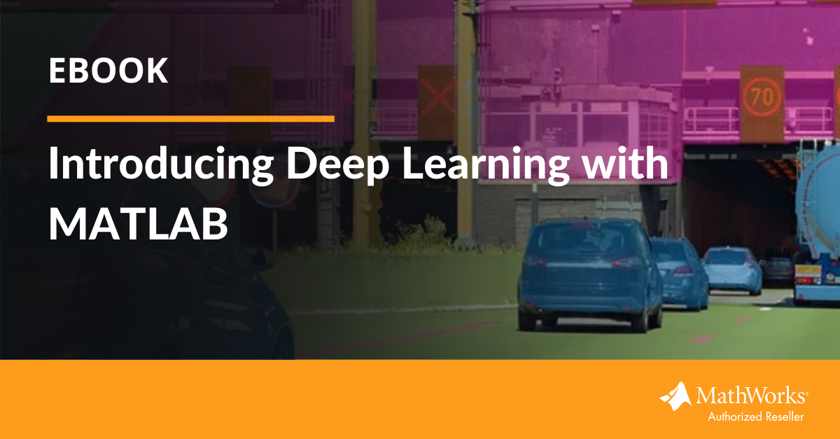 [eBook] Introducing Deep Learning with MATLAB