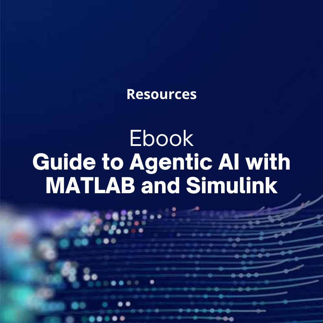 Guide to Agentic AI with MATLAB and Simulink