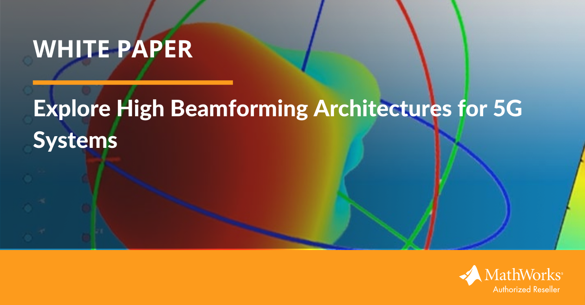 White Paper Explore High Beamforming Architectures for 5G Systems 