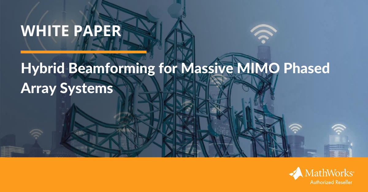 White Paper Hybrid Beamforming for Massive MIMO Phased Array Systems