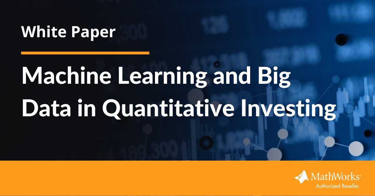[White Paper] Machine Learning and Big Data in Quantitative Investing