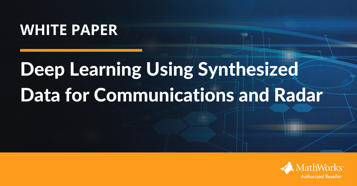 Whitepaper : Deep Learning Using Synthesized Data for Communications and Radar