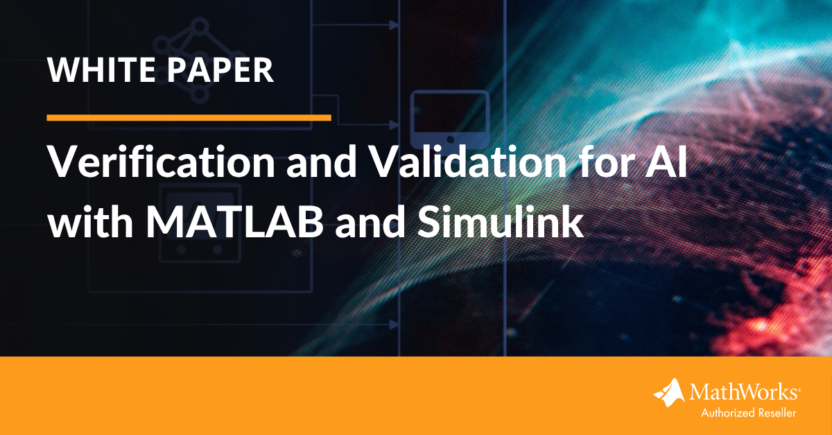 [White paper] Verification and Validation for AI with MATLAB and Simulink