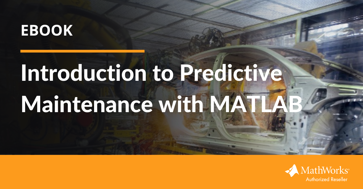 [eBook] Introduction to Predictive Maintenance with MATLAB-1