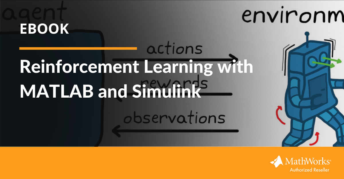 ebook: Reinforcement Learning with MATLAB and Simulink